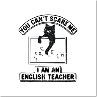 You Can't Scare Me. I Am An English Teacher, Funny Cat Lover Posters and Art